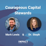 Courageous Capital Stewards